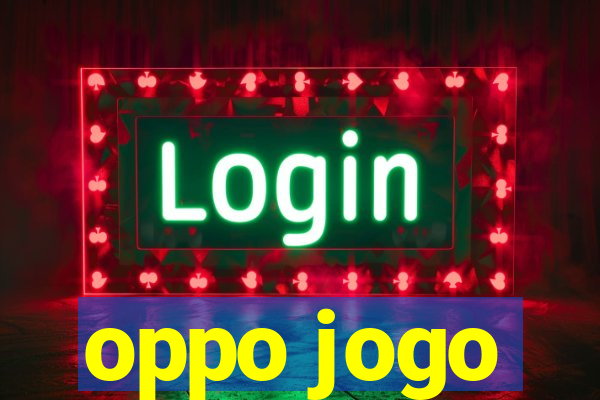 oppo jogo